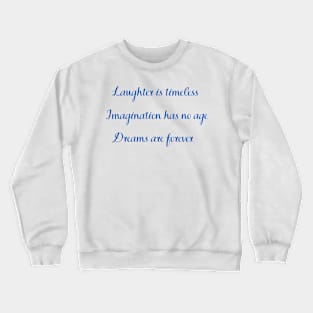 Life Quote Crewneck Sweatshirt